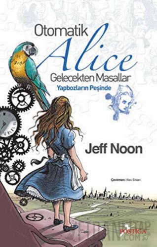 Otomatik Alice Jeff Noon