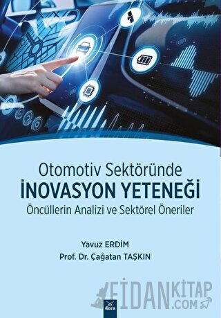 Otomotiv Sektöründe İnovasyon Yeteneği Çağatan Taşkın