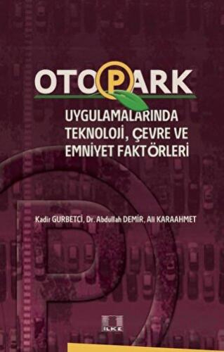 Otopark Uygulamalarında Teknoloji, Çevre ve Emniyet Faktörleri Abdulla