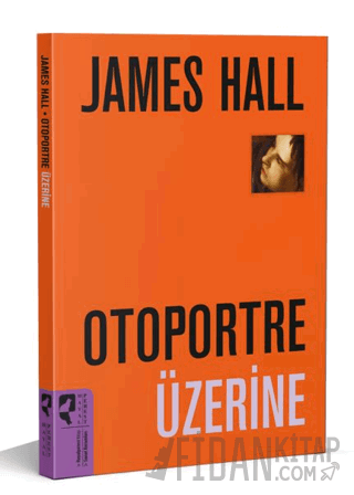 Otoportre Üzerine James Hall