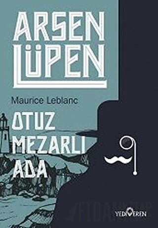 Otuz Mezarlı Ada - Arsen Lüpen Maurice Leblanc