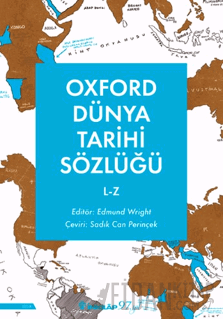 Oxford Dünya Tarihi Sözlüğü 2- L-Z Edmund Wright