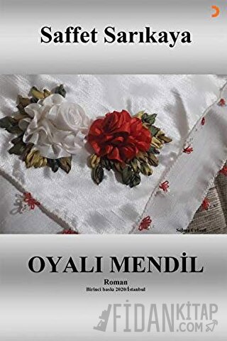 Oyalı Mendil Saffet Sarıkaya