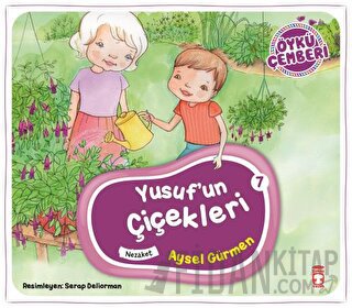 Öykü Çemberi 7: Yusuf'un Çiçekleri Aysel Gürmen