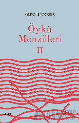 Öykü Menzilleri 2 Ömer Lekesiz