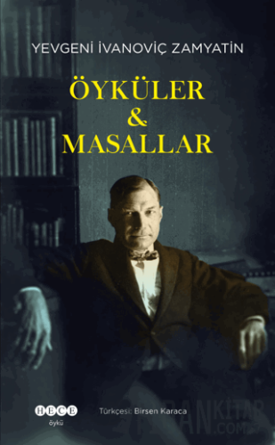 Öyküler ve Masallar Yevgeniy İvanoviç Zamyatin