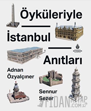 Öyküleriyle İstanbul Anıtları (Ciltli) Kolektif