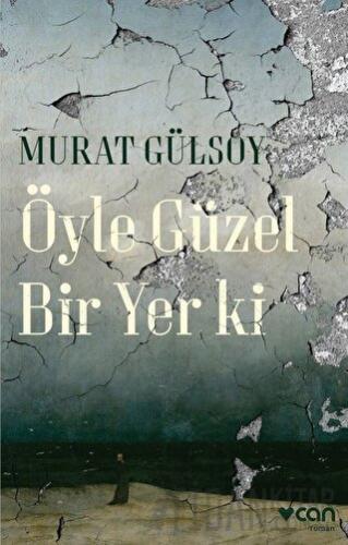 Öyle Güzel Bir Yer ki Murat Gülsoy