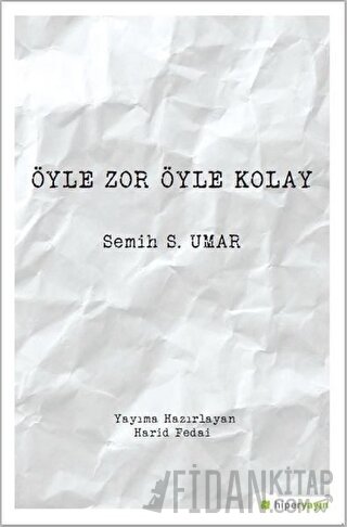 Öyle Zor Öyle Kolay Semih S. Umar