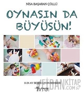 Oynasın Da Büyüsün! Nisa Başaran Çöllü