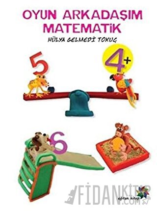 Oyun Arkadaşım Matematik Hülya Gelmedi Tokuç