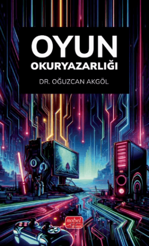 Oyun Okuryazarlığı Oğuzcan Akgöl