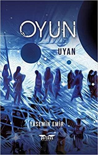 Oyun - Uyan Yasemin Emir