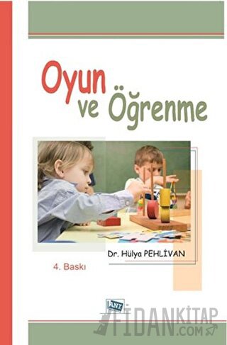 Oyun ve Öğrenme Hülya Pehlivan