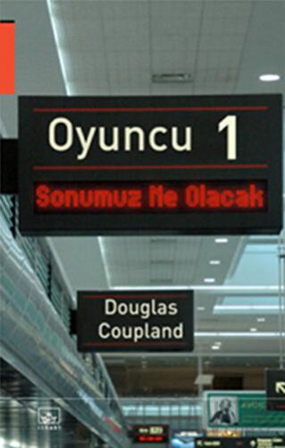 Oyuncu 1 Douglas Coupland