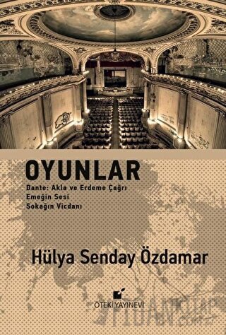 Oyunlar (Ciltli) Hülya Senday Özdamar