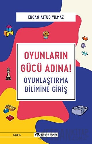 Oyunların Gücü Adına! Ercan Altuğ Yılmaz