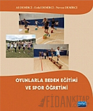 Oyunlarla Beden Eğtimi ve Spor Öğretimi Ali Demirci