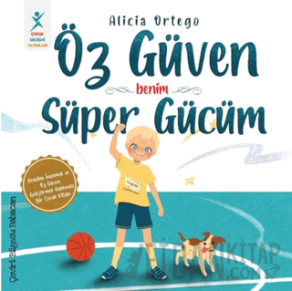 Öz Güven Benim Süper Gücüm Alicia Ortego