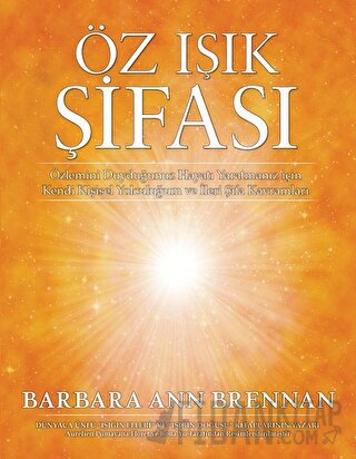 Öz Işık Şifası Barbara Ann Brennan