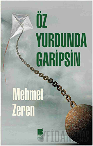 Öz Yurdunda Garipsin Mehmet Zeren