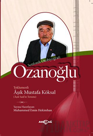 Ozanoğlu Aşık Mustafa Köksal