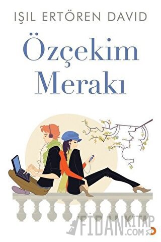 Özçekim Merakı Işıl Ertören David