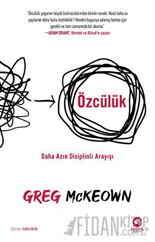 Özcülük - Daha Azın Disiplinli Arayışı Greg McKeown