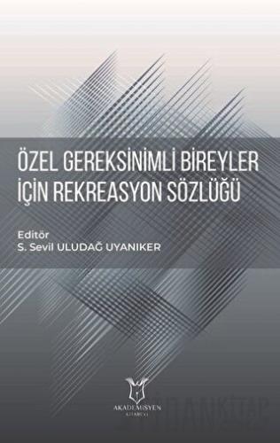 Özel Gereksinimli Bireyler için Rekreasyon Sözlüğü Kolektif