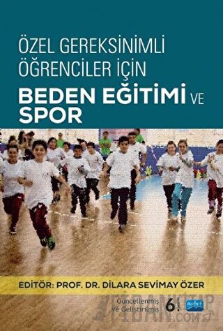 Özel Gereksinimli Öğrenciler İçin Beden Eğitimi ve Spor Dilara Sevimay