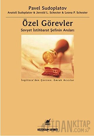 Özel Görevler : Sovyet İstihbarat Şefinin Anıları Anatoli Sudoplatov