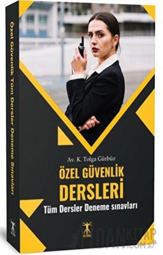 Özel Güvenlik Dersleri K. Tolga Gürbüz