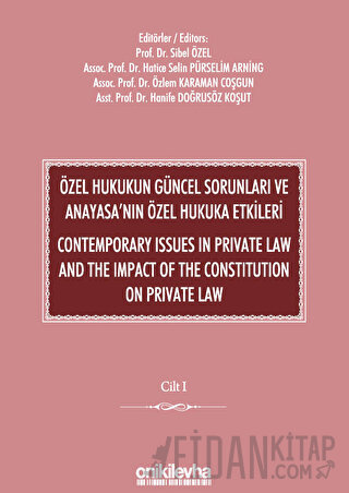 Özel Hukukun Güncel Sorunları ve Anayasa'nın Özel Hukuka Etkileri / Co