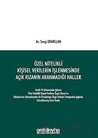 Özel Nitelikli Kişisel Verilerin İşlenmesinde Açık Rızanın Aranmadığı 