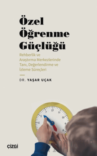 Özel Öğrenme Güçlüğü (Rehberlik ve Araştırma Merkezlerinde Tanı, Değer