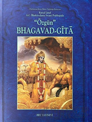 Özgün Bhagavad Gita A. C. Bhaktivedanta Swami Prabhupada