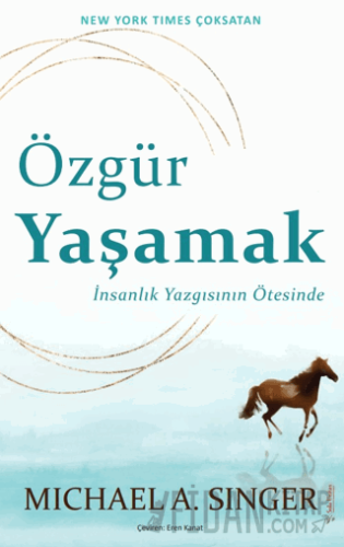 Özgür Yaşamak Michael A. Singer