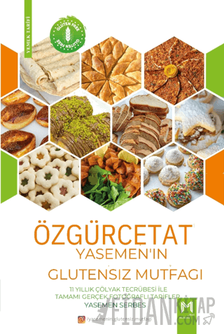 Özgürce Tat - Yasemen'in Glutensiz Mutfağı Yasemen Serbes