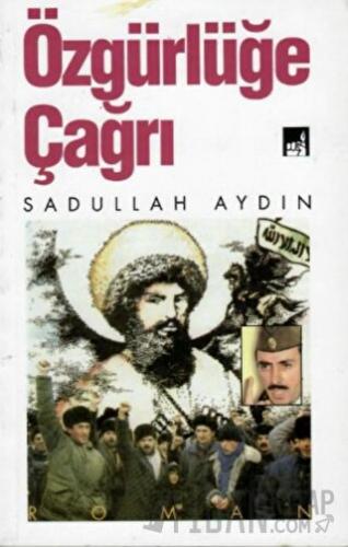 Özgürlüğe Çağrı Sadullah Aydın