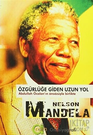 Özgürlüğe Giden Uzun Yol Nelson Mandela