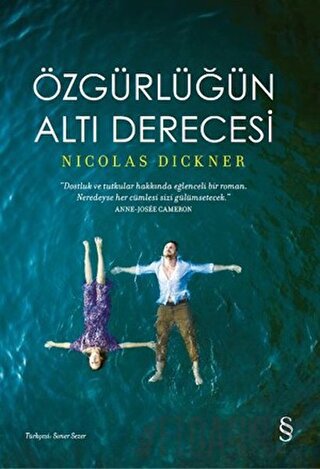 Özgürlüğün Altı Derecesi Nicolas Dickner