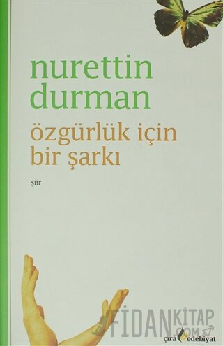 Özgürlük İçin Bir Şarkı Nurettin Durman