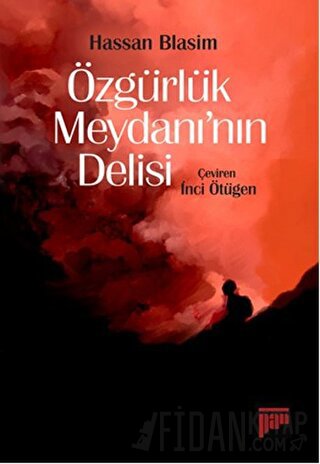 Özgürlük Meydanı’nın Delisi Hassan Blasim