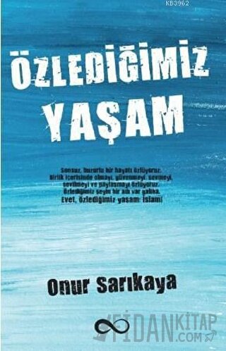 Özlediğimiz Yaşam Onur Sarıkaya