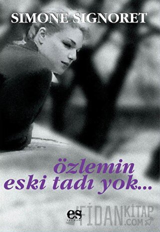 Özlemin Eski Tadı Yok Simone Signoret