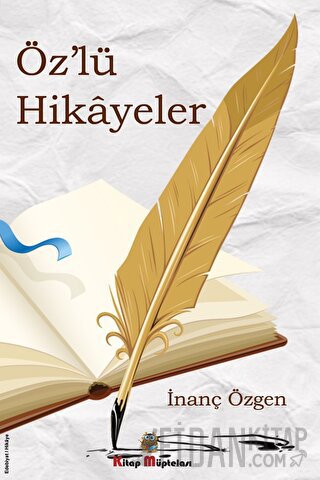 Öz'lü Hikayeler İnanç Özgen