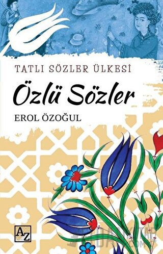 Özlü Sözler - Tatlı Sözler Ülkesi Erol Özoğul