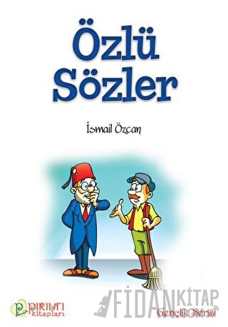 Özlü Sözler İsmail Özcan