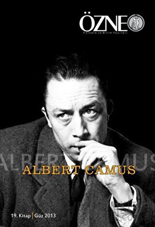 Özne Felsefe ve Bilim Yazıları 19. Kitap - Albert Camus Kolektif