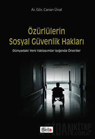 Özürlülerin Sosyal Güvenlik Hakları Canan Ünal